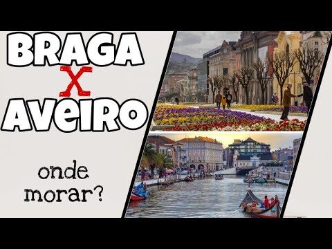 Braga ou Aveiro: Qual Destino Escolher?