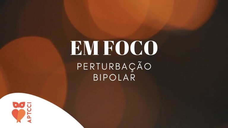 Perturbação bipolar: o equilíbrio entre altos e baixos da mente