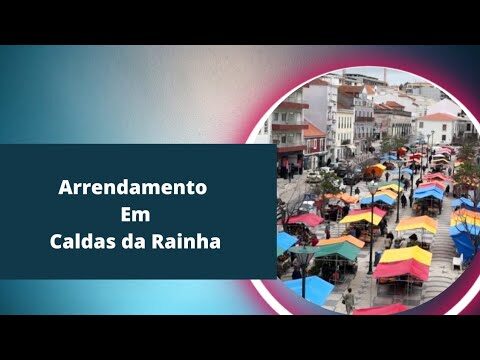 Aluguel de Casas em Caldas da Rainha, Portugal: Guia Completo