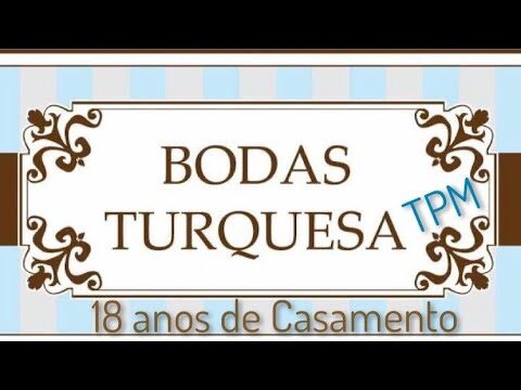 18 Anos de Casados: Celebrando Bodas de Turquesa