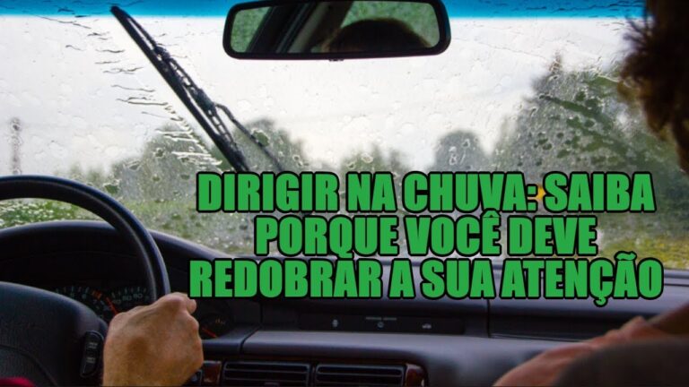 Conduzir com Chuva Provoca Riscos e Precauções Essenciais
